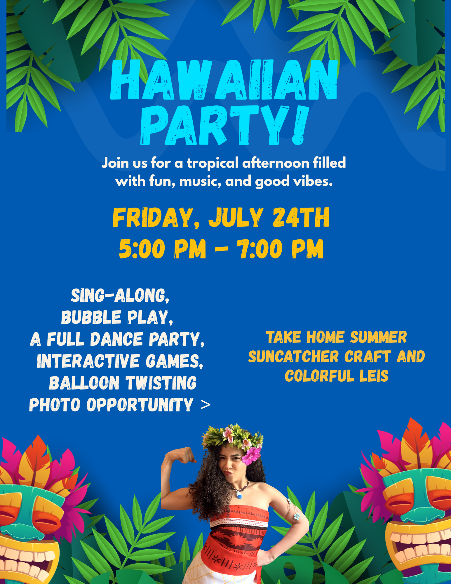 Hawaiian Party at Space Play Academy — Friday, July 24th, 5:00–7:00 PM. A tropical afternoon with a sing-along, bubble play, dance party, interactive games, balloon twisting, and a photo opportunity. Take home a summer suncatcher craft and a colorful lei.
